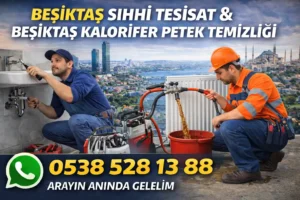 Beşiktaş sıhhi tesisat ve Beşiktaş kalorifer petek temizliği