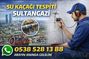 su kaçağı tespiti sultangazi